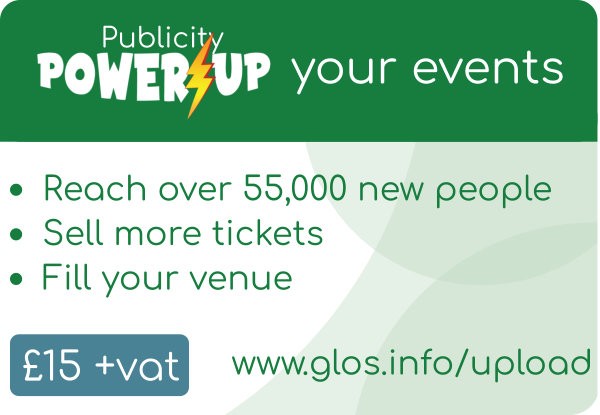 UPLOAD YOUR OWN CONTENT! Publicity Power Up - Promote your events, business, website and more on www.glos.info